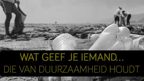 Wat geef je iemand die van duurzaamheid houdt?