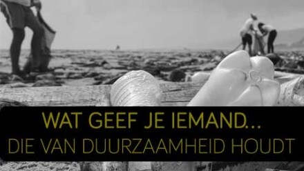 Wat geef je iemand die van duurzaamheid houdt?
